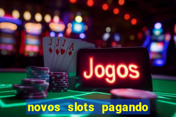 novos slots pagando no cadastro